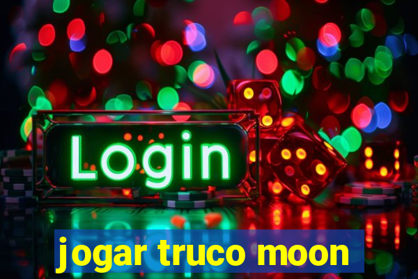 jogar truco moon